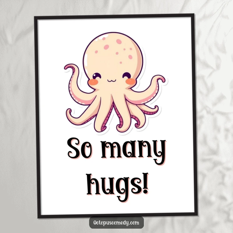 Funny Kawaii Octopus Poster: An artistic print of a cute octopus character with multiple tentacles waving hello.