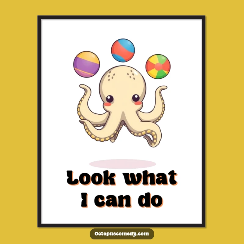 Funny Octopus Juggling Poster: Playful Wall Art for Skillful Gift