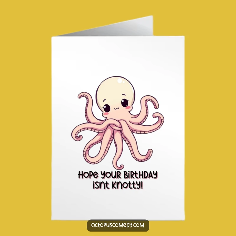 Free Printable Birthday Card: Knotted Octopus, Hilarious Downloadable Gift Idea!