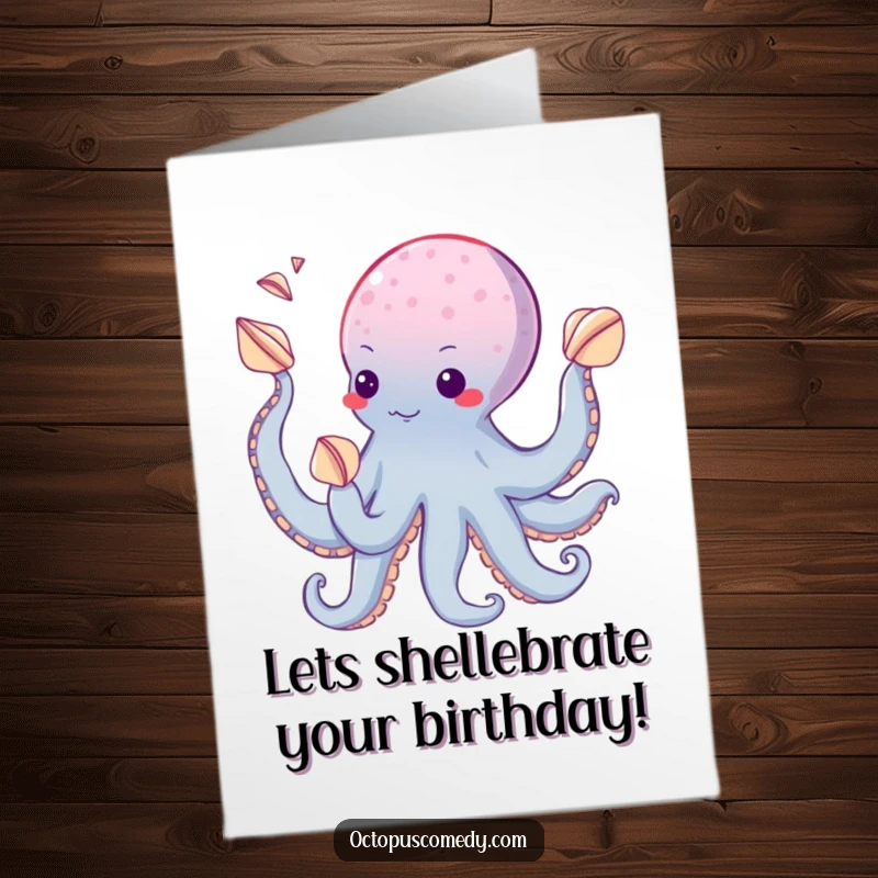Funny free printable birthday card showing an octopus playfully juggling seashells with its many suckers, celebrating joyfully.