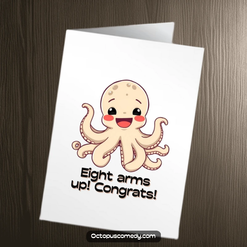 Funny free printable congratulations card, a happy octopus with a broad grin, enthusiastically using all its tentacles to celebrate.