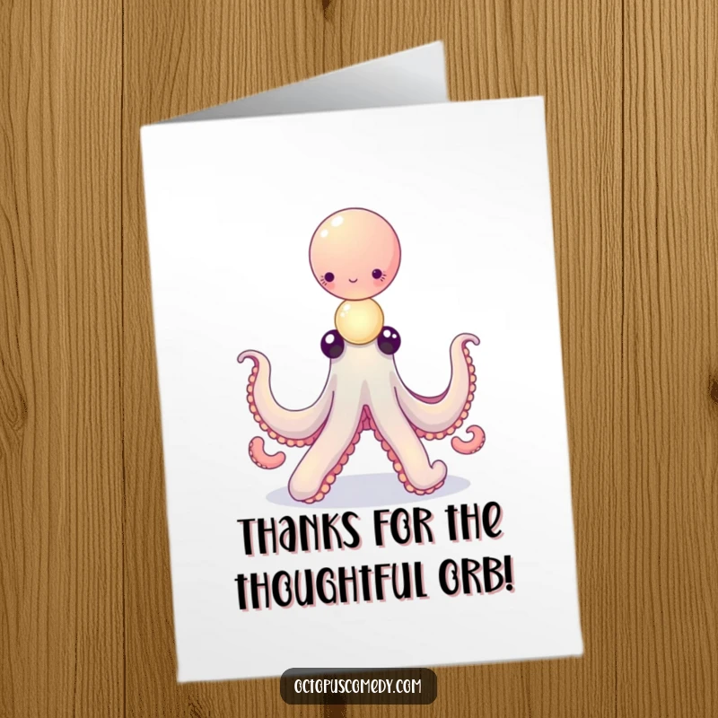 Funny Free Printable Thank You Card: An octopus demonstrates its amazing balancing skills with glowing orbs.